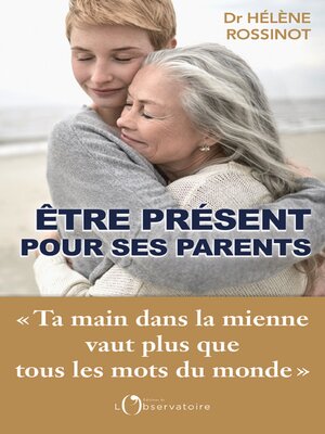 cover image of Être présent pour ses parents